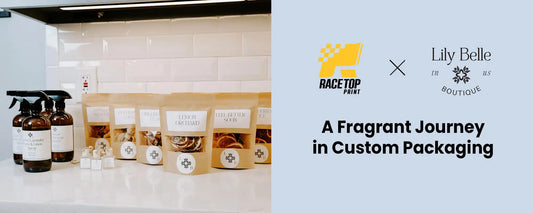 RacetopPrint × Lily Belle Boutique: A Fragrant Journey in Custom Packaging